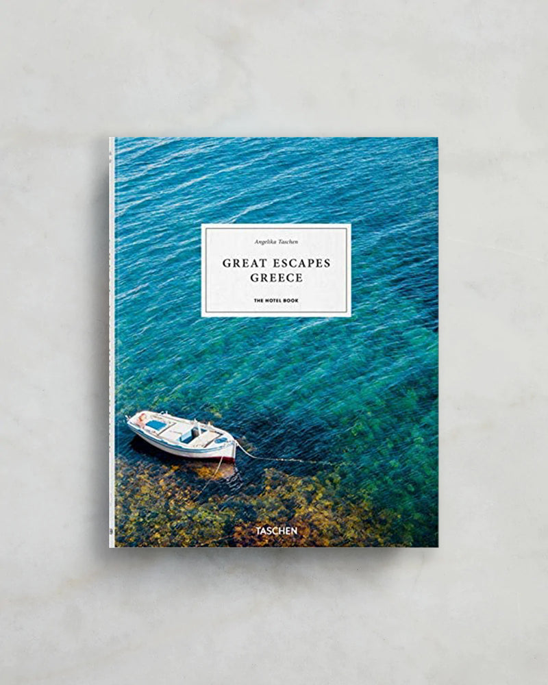 Great Escapes Greece. The Hotel Book by Angelika Taschen