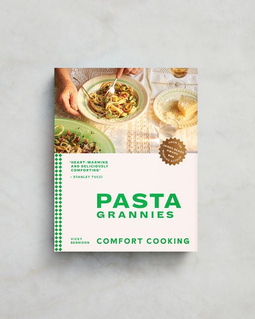 Pasta Grannies: Comfort Cooking by Vicky Bennison