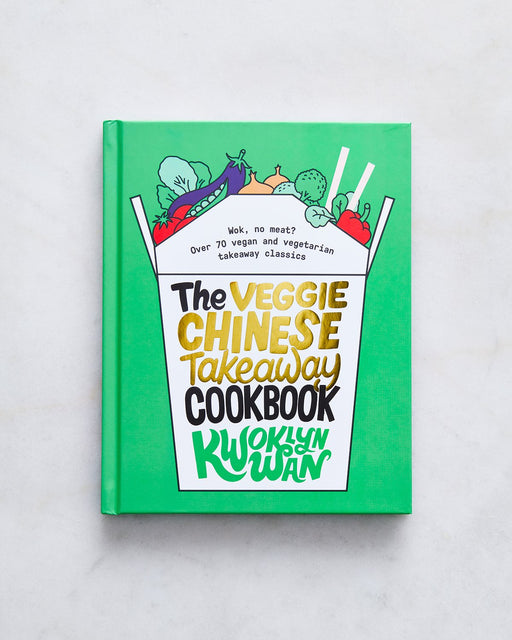 The Veggie Chinese Takeaway Cookbook by Kwoklyn Wan